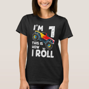 Kids Monster Truck Im 1 This Is How I Roll T-Shirt