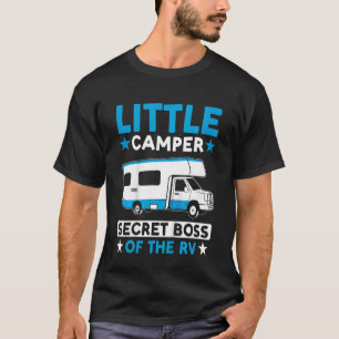 Kids Motorhome Camping  Little Camper Secret Boss  T-Shirt