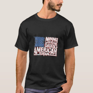 Kids Mummy And Daddy's American Dream Usa Son Kid  T-Shirt