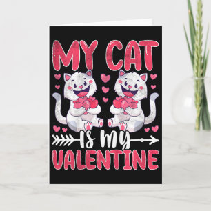 Kids My Cat Is My Valentine Cute Cat Valentines Da Card