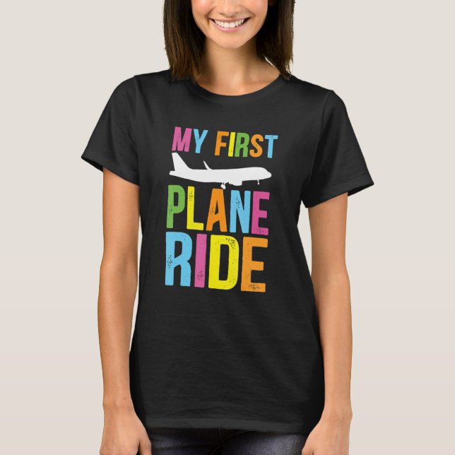 Kids My First Plane Ride My First Plane Ride Kids  T-Shirt (Front)