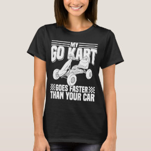 Kids, My Go Kart, Racing Car Kart Racing T-Shirt