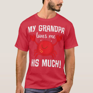 Kids My Grandpa Loves Me Grandchild  T-Shirt