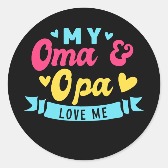 Kids My Oma And Opa Love Me Grandkids From Classic Round Sticker (Front)