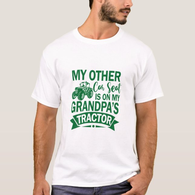 Kids My Other Car Seat Is On My Grandpa's Tractor T-Shirt (Front)