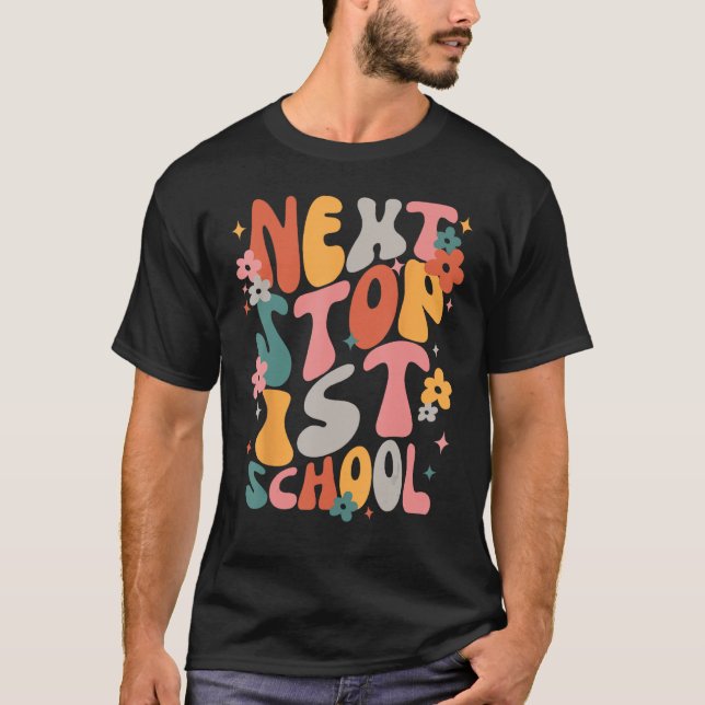 Kids Next Stops 1st Grade Groovy Vibes First Day O T-Shirt (Front)