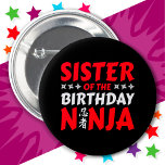 Kids Ninja Party Karate Sister of Birthday Ninja 6 Cm Round Badge<br><div class="desc">This Sister of the Birthday Ninja design makes is perfect for a matching family ninja birthday party theme. Features Japanese symbol for Ninjutsu with cartoon ninja throwing stars the birthday boy or girl will LOVE! This ninja birthday design for the sister of the birthday ninja that likes ninjas, karate, taekwondo,...</div>