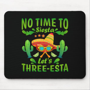 Kids No Time To Siesta Let's Three-esta 3 Year Old Mouse Mat