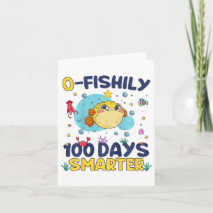 Kids O-fishily 100 Days Smarter 100 Days Of School Card
