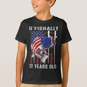 Kids O'fishally 13 Years Old Birthday 13th Birthda T-Shirt