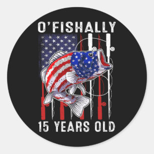 Kids O'fishally 15 Years Old Birthday 15th Birthda Classic Round Sticker