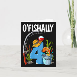 Kids O'fishally 4 Years Old 4th Birthday Fishing  Card