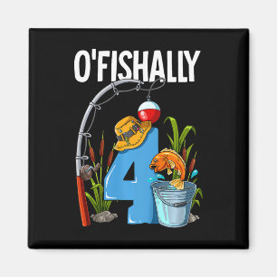 Kids O'fishally 4 Years Old 4th Birthday Fishing Magnet