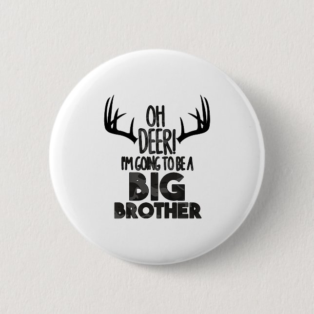 Kids Oh Deer Big Brother Hunting Pregnancy Announc 6 Cm Round Badge (Front)