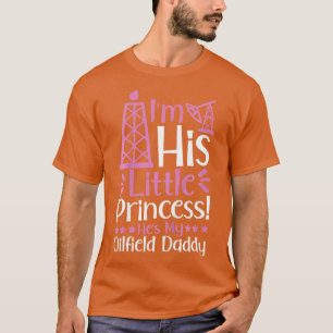 Kids Oil Rig Oilfield Worker Girl oddler He Is My T-Shirt