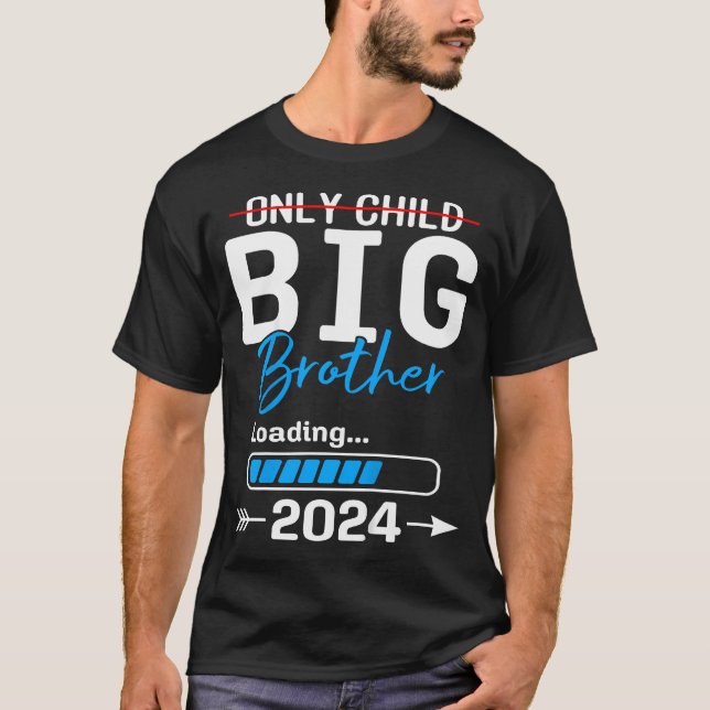 Kids Only Child Big Brother 2024 Promoted To Big B T-Shirt (Front)