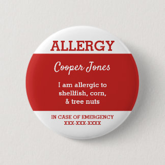 Kids Personalised Allergy I am allergic to red 6 Cm Round Badge