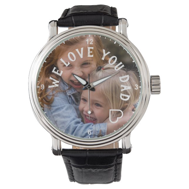 Kids Photo Template Cute We Love You Dad Heart  Watch (Front)