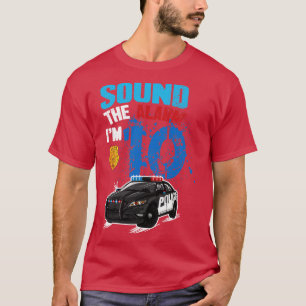 Kids Police  10th Birthday Boy Sound The Alarm Im T-Shirt