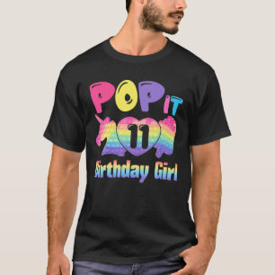 Kids Pop It 11 Birthday Girl For 11Yr Old Girl Uni T-Shirt