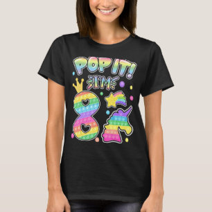 Kids Pop It 8th Birthday Girls Boys 8 Years Old Fi T-Shirt