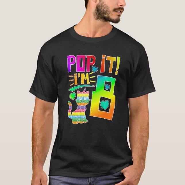 Kids Pop It 8th Birthday Girls Boys Eight Years Ol T-Shirt (Front)