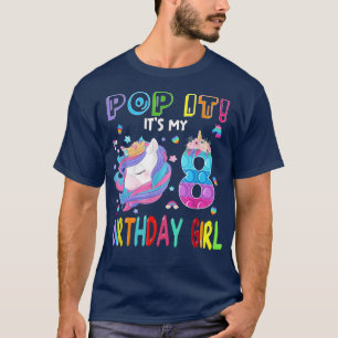 Kids Pop It 8th Year old Birthday Girl 8 birthday T-Shirt