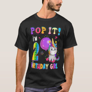 Kids Pop It I'm 2 Years Old Unicorn Girl Fidget 2n T-Shirt
