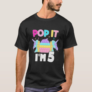 Kids Pop It I'm 5 Years Old Boy Girl 5Th Birthday T-Shirt