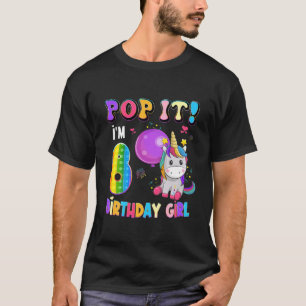 Kids Pop It I'm 8 Years Old Unicorn Girl Fidget 8T T-Shirt
