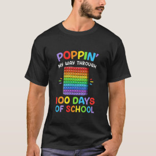 Kids Poppin My Way Through 100 Days Funny 100Th Da T-Shirt