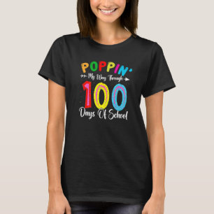 Kids Poppin My Way Through Happy 100 Days of Schoo T-Shirt