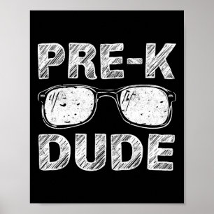 Kids Pre-K Dude First Day of Preschool Gift Back t Poster
