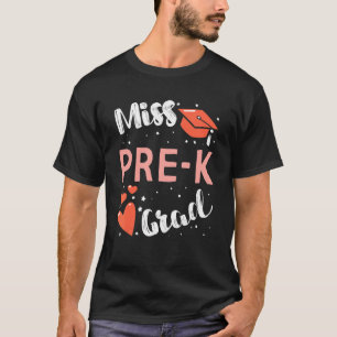 Kids Pre K Graduation For Girls Prek Miss Pre K Gr T-Shirt