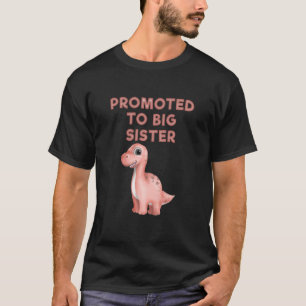 Kids Promoted To Big Sister Cute Kids Dinosaur N T-Shirt