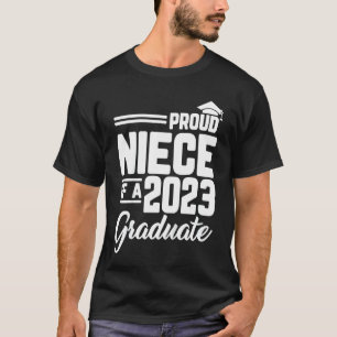 Kids Proud Niece Of A 2023 Graduate Graduation Fam T-Shirt