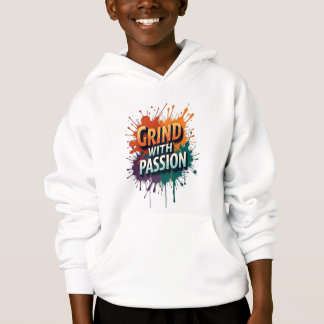 Kids Pullover Hoody - "Grind with Passion" Motivat