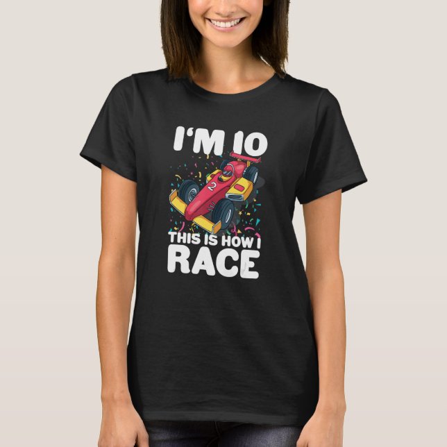 Kids Racing Car 10th Birthday 10 Ten Toddler Formu T-Shirt (Front)