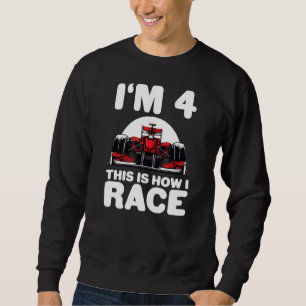 Kids Racing Car 4th Birthday 4 Four Toddler Formul Sweatshirt