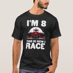 Kids Racing Car 8th Birthday 8 Eight Toddler Formu T-Shirt