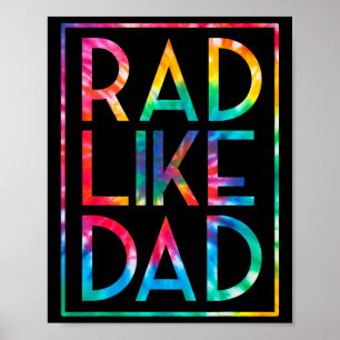 Kids Rad Like Dad Tie Dye Funny Fathers Day Toddle Poster