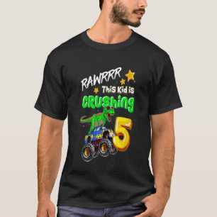 Kids Rawrrr This Kid Is Crushing 5 Monster truck R T-Shirt