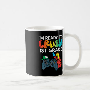 Kids Ready To Crush 1st Grade First Video Gamer Fi Coffee Mug