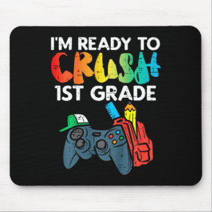 Kids Ready To Crush 1st Grade First Video Gamer Fi Mouse Mat