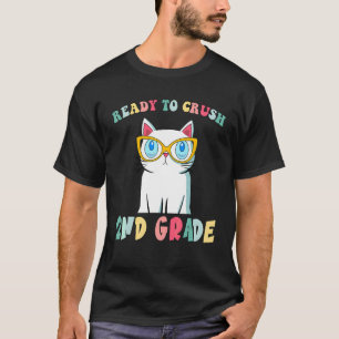 Kids Ready To Crush 2nd Grade Cute Cat Back To Sch T-Shirt