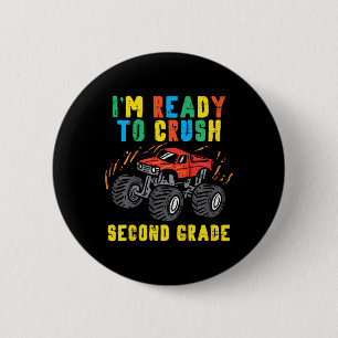 Kids Ready To Crush 2nd Grade Monster Truck First  6 Cm Round Badge