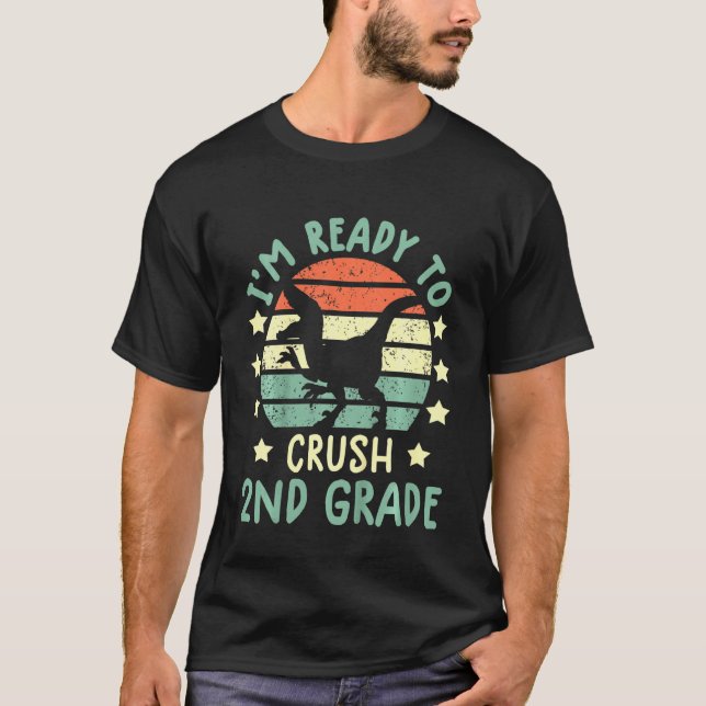 Kids ready to crush 2nd grade t rex dinosaur back  T-Shirt (Front)