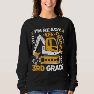 Kids Ready To Crush 3rd Grade Construction Truck B Sweatshirt