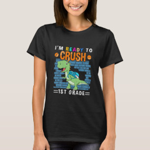Kids Ready To Crush First Grade Boy School First T-Shirt