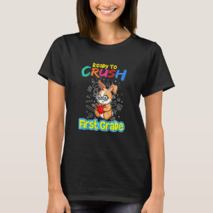 Kids Ready To Crush First Grade School Kindergarte T-Shirt